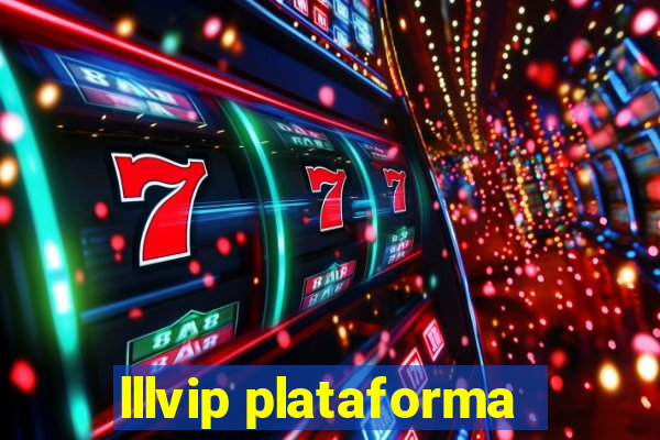 lllvip plataforma